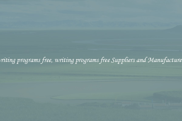 writing programs free, writing programs free Suppliers and Manufacturers