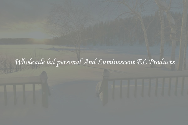 Wholesale led personal And Luminescent EL Products