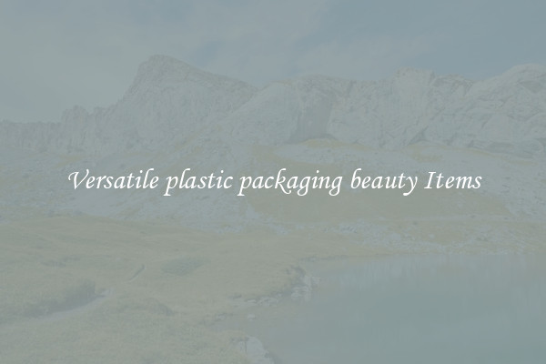 Versatile plastic packaging beauty Items