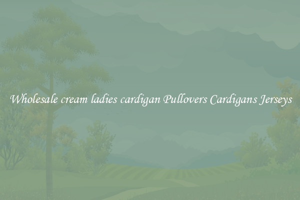 Wholesale cream ladies cardigan Pullovers Cardigans Jerseys