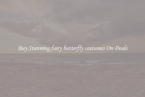 Buy Stunning fairy butterfly costumes On Deals