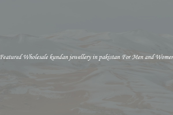 Featured Wholesale kundan jewellery in pakistan For Men and Women