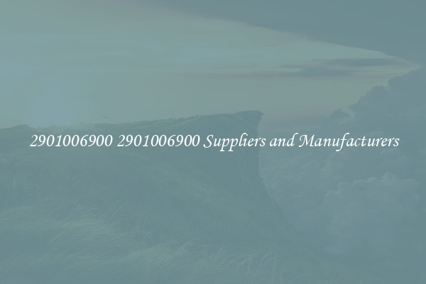 2901006900 2901006900 Suppliers and Manufacturers