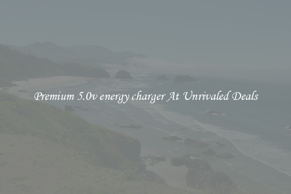 Premium 5.0v energy charger At Unrivaled Deals